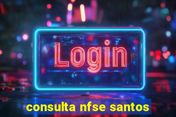 consulta nfse santos